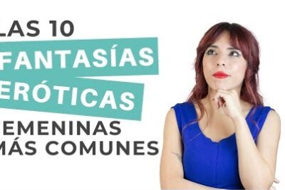 Las 7 fantasías sexuales más habituales