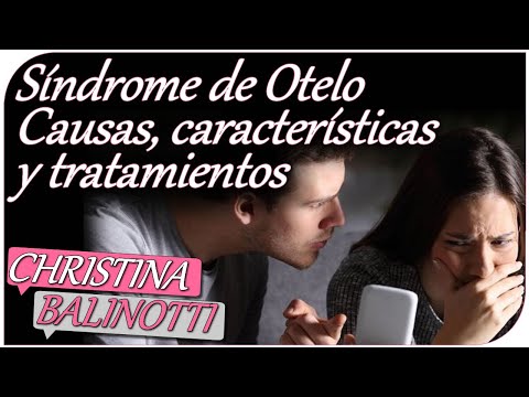 Síndrome de Otelo: causas, síntomas y tratamiento