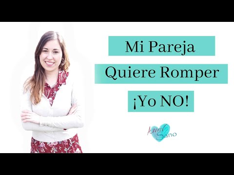 Mi pareja quiere terminar la relación, pero yo no